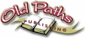 Old Paths Publishing