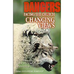 Dangers Facing the Church, Changing Views Image